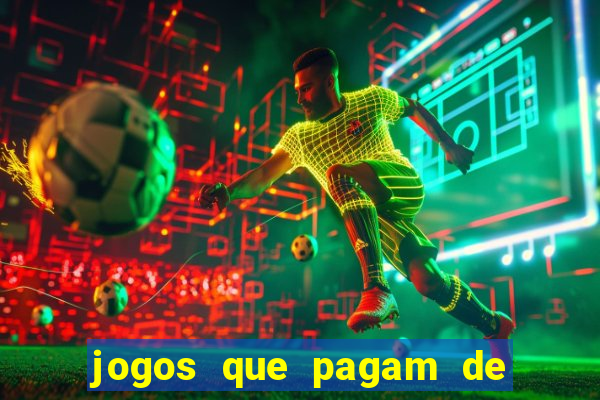 jogos que pagam de verdade sem depositar nada